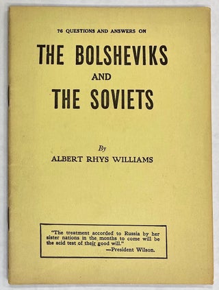 Cat.No: 275302 76 questions and answers on the Bolsheviks and the Soviets. Albert Rhys...