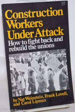 Cat.No: 275363 Construction workers under attack: How to fight back and rebuild the...