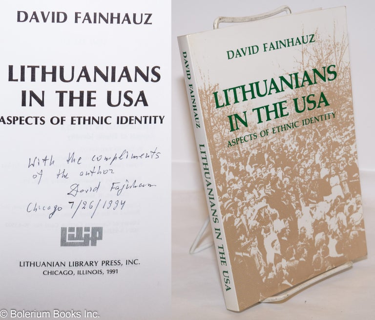 Cat.No: 275596 Lithuanians in the USA: Aspects of Ethnic Identity. David Fainhauz.