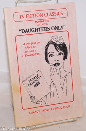 Cat.No: 275607 TV Fiction Classics Magazine: #35, "Daughters Only" Sandy Thomas, author,...