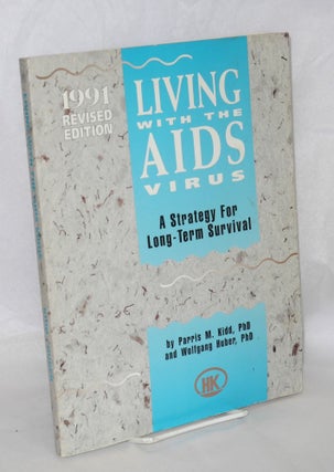 Cat.No: 27572 Living with the AIDS virus; a strategy for long-term survival 1991 revised...