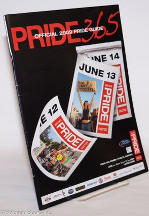 Cat.No: 275735 Pride 365: official 2009 Pride Guide. Raymond A. Rector, Abbe Land Rodney...