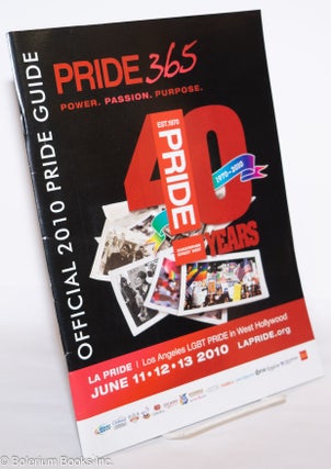 Cat.No: 275738 Pride 365: official 2010 Pride Guide. Raymond A. Rector, John Heilman...