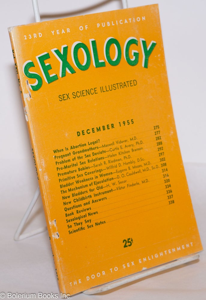 Cat.No: 275761 Sexology: sex science illustrated; vol. 22, #5, December 1955. Hugo Gernsback, Helen Kitchen Branson.