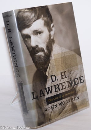 Cat.No: 275764 D. H. Lawrence: the life of an outsider. D. H. Lawrence, John Worthen