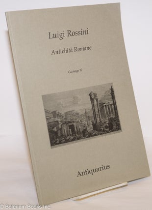 Cat.No: 275777 Luigi Rossini, Antichita Romane. Catalogo 37. Stefano Bifolco