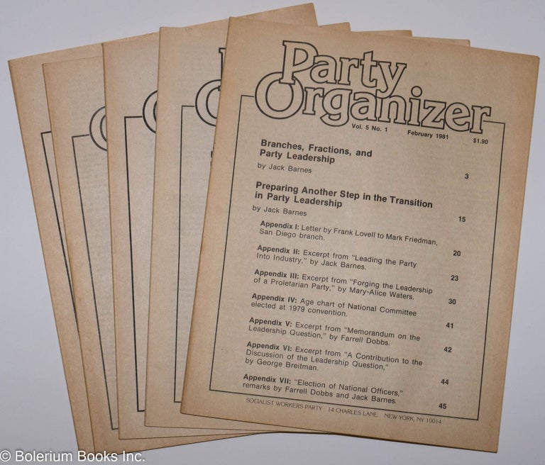 Cat.No: 275779 Party Organizer, vol. 5, no. 1, February 1981 to no. 5, September, 1981. Socialist Workers Party.