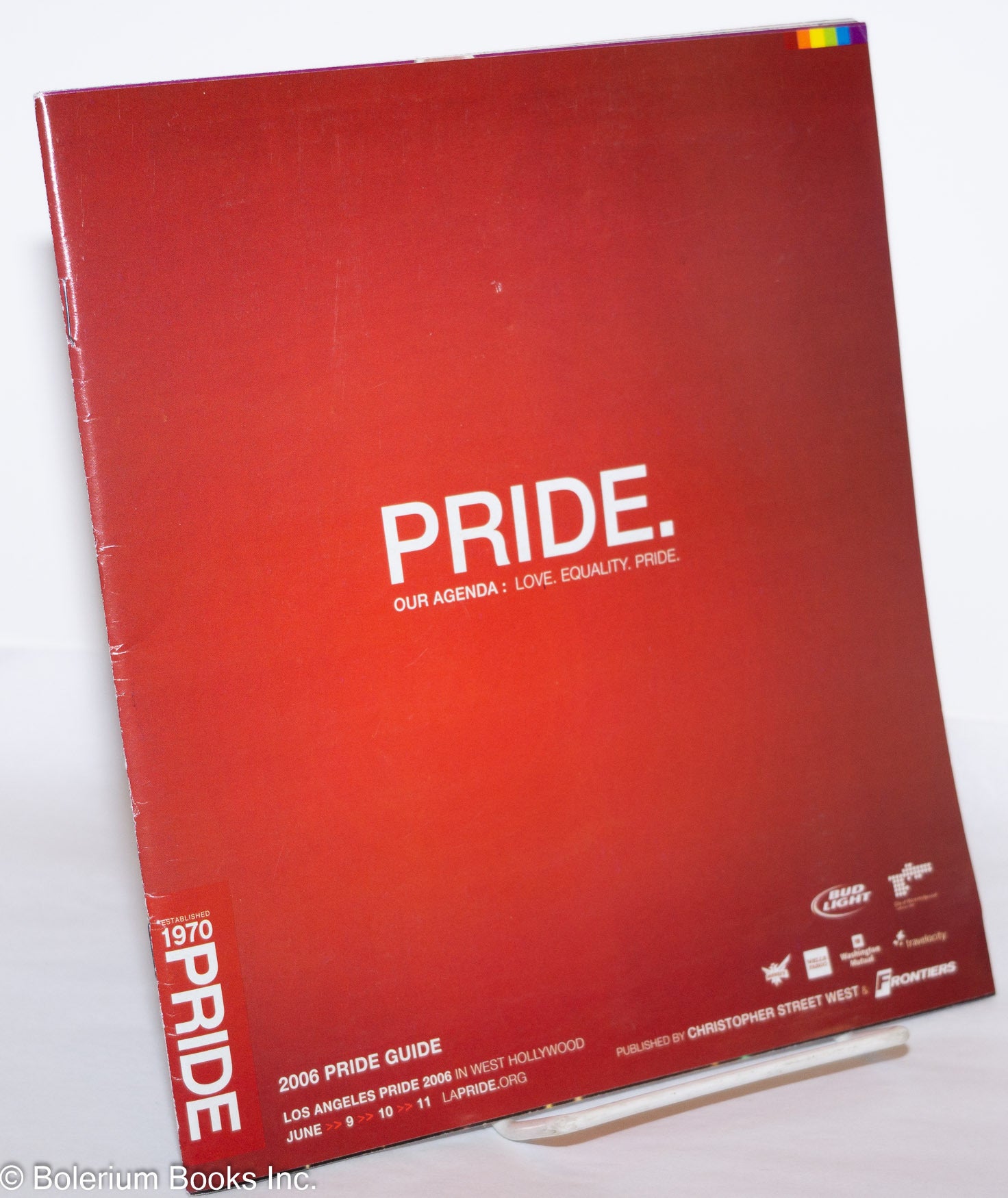 Pride - Our agenda: Love, Equality, Pride program 2006 Pride Guide