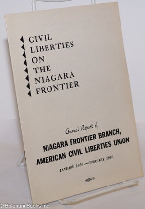 Cat.No: 275794 Civil Liberties on the Niagara Frontier: Annual Report of Niagara Frontier...