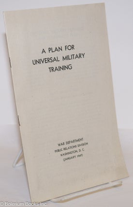 Cat.No: 275795 A Plan for Universal Military Training