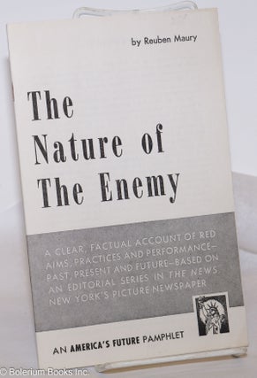Cat.No: 275824 The Nature of the Enemy: A clear, factual account of red aims, practices...
