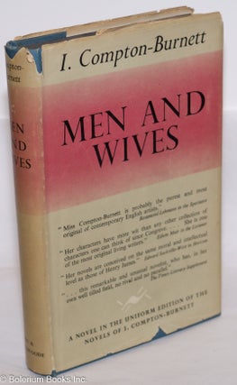 Cat.No: 275867 Men and Wives: a novel in the uniform edition. Ivy Compton-Burnett