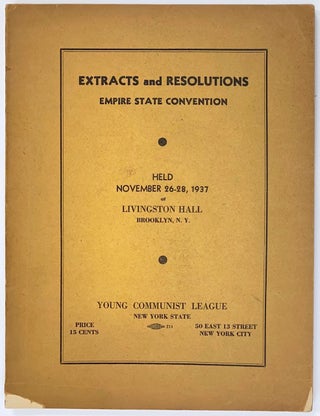 Cat.No: 275996 Extracts and resolutions, Empire State convention. Held November 26-28,...