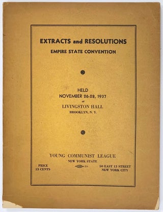 Cat.No: 275996 Extracts and resolutions, Empire State convention. Held November 26-28,...