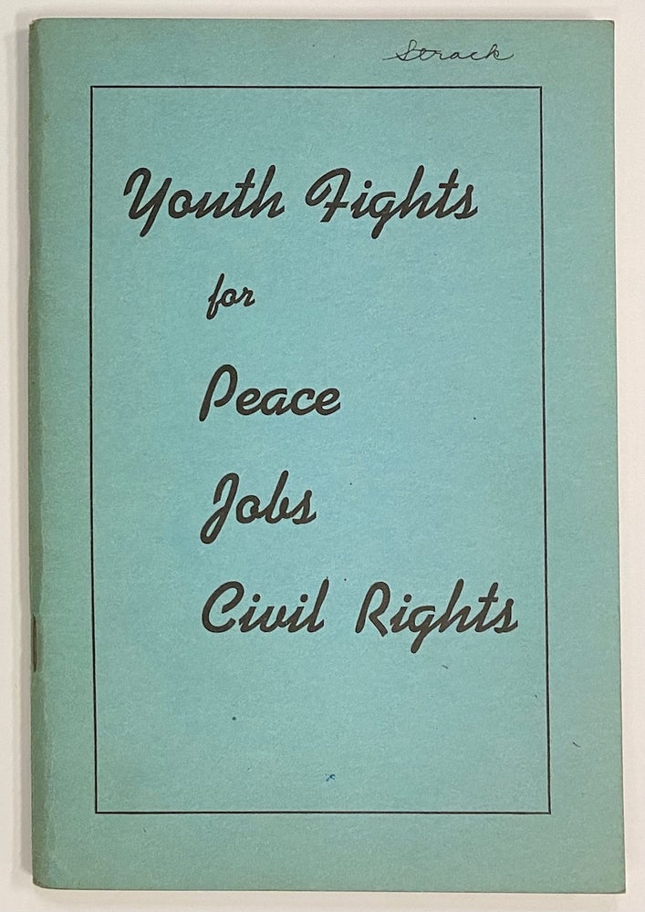 Civil Rights Pamphlets Youth fights for peace, jobs, civil rights. The contents of this ...