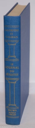 Cat.No: 276027 Le Journal des Jesuites publie d'apres le manuscrit original conserve aux...