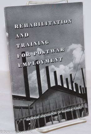 Cat.No: 276059 Rehabilitation and Training for Postwar Employment: A Panel Discussion at...