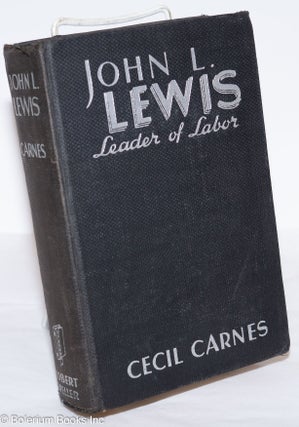 Cat.No: 276064 John L. Lewis, leader of labor. Cecil Carnes