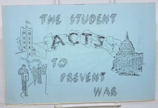 Cat.No: 276151 The student acts to prevent war