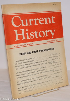 Cat.No: 276157 Current History; A World Affairs Monthly, July/August, Vol. 69, No. 407...