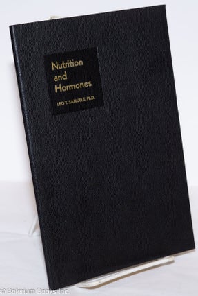 Cat.No: 276171 Nutrition and Hormones. Leo T. Samuels