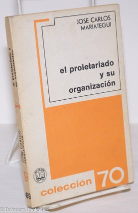 Cat.No: 276209 el proletariado y su organización. Jose Carlos Mariategui