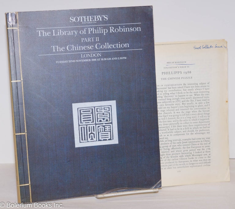 Cat.No: 276216 The Library of Philip Robinson; Part II, The Chinese Collection. Tuesday 22nd November 1988. Sotheby's.