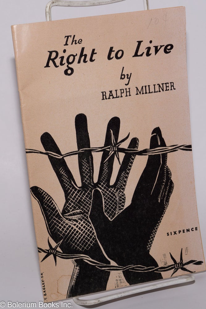 Cat.No: 276267 The right to live. Ralph Millner.