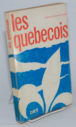 Cat.No: 276333 Les Québécois. Jacques Berque, preface