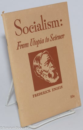 Cat.No: 276344 Socialism from utopia to science. Translated by Edward Aveling. Frederick...