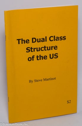 Cat.No: 276367 The dual class structure of the US. Steve Martinot