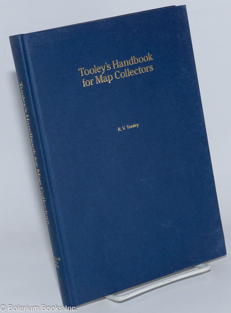 Cat.No: 276433 Tooley's Handbook for map collectors; A Subject index record. The Map Collectors' Vade Mecum arranged by subjects and personalities alphabetically. R. V. Tooley.
