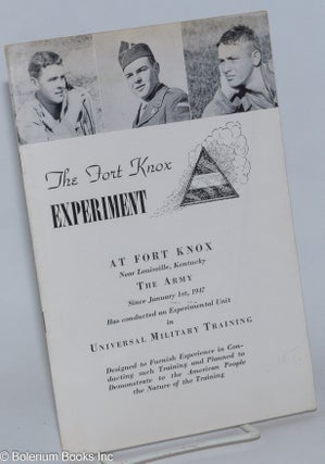 Cat.No: 276546 The Fort Knox Experiment: At Fort Knox Near Louisville, Kentucky the Army...