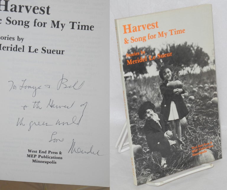 Cat.No: 27655 Harvest & song for my time: stories. Meridel Le Sueur.