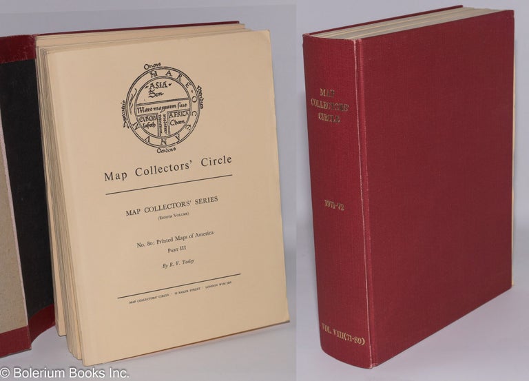 Cat.No: 276566 Map Collectors' Series [Eighth Volume]; here in hand we can offer the entire run of ten sequential journals for that volume, nos. 71 to 80. R. V. Toolely, in chief.