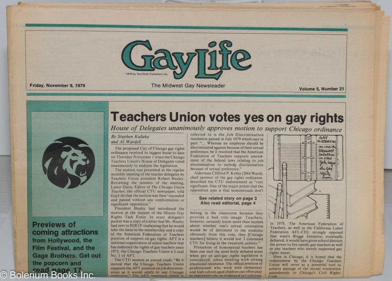 Cat.No: 276606 GayLife: the Midwest gay newsleader; vol. 5, #21, Friday, Nov. 9, 1979: Teachers Union Votes Yes on Gay Rights. Sarah Craig, Steve Kulieke, Tom Myles Al Wardell, Norton B. Knopf, Michael Kearns, George S. Buse, Ron Helizon.