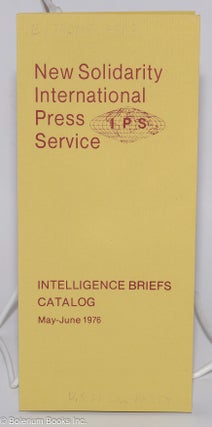 Cat.No: 276647 New Solidarity International Press Service. Intelligence briefs catalog,...