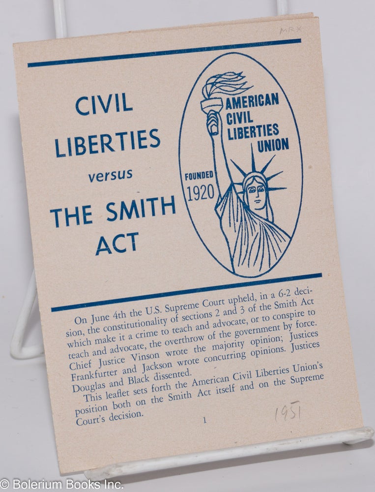 Cat.No: 276666 Civil liberties versus the Smith Act. American Civil Liberties Union.