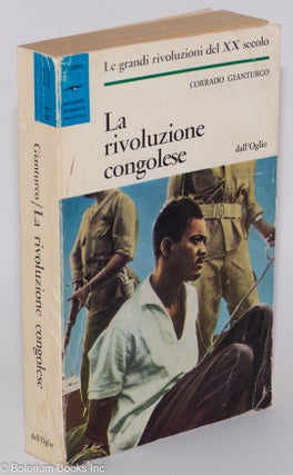 Cat.No: 276674 La rivoluzione congolese. Carrado Gianturco