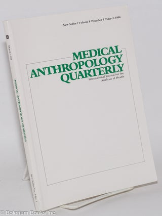 Cat.No: 276729 Medical Anthropology Quarterly: International journal for the analysis of...