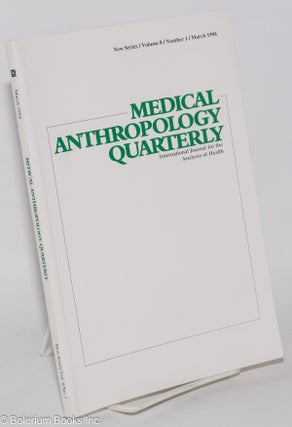 Cat.No: 276729 Medical Anthropology Quarterly: International journal for the analysis of...