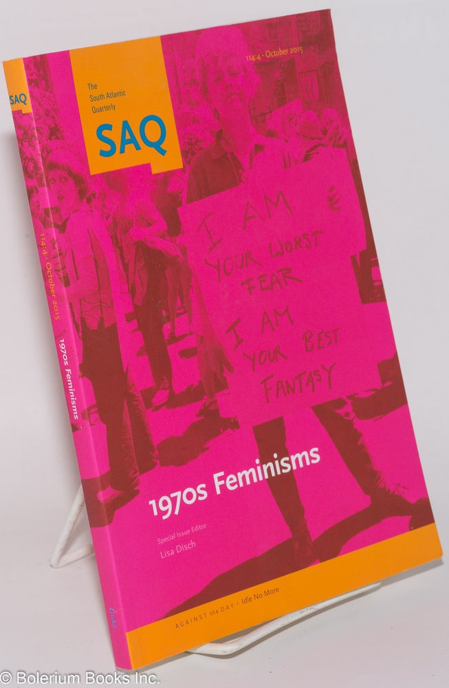 Cat.No: 276749 The South Atlantic Quarterly; 1970s Feminisms. 114:4 October 2015. Michael Hardt.