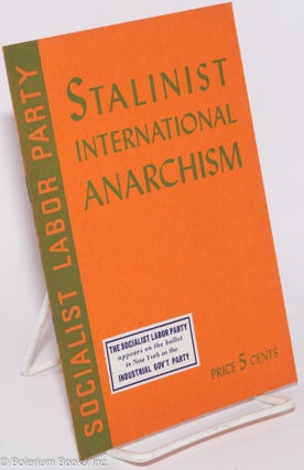 Cat.No: 276783 Stalinist International Anarchism: A condemnation of Stalinist...