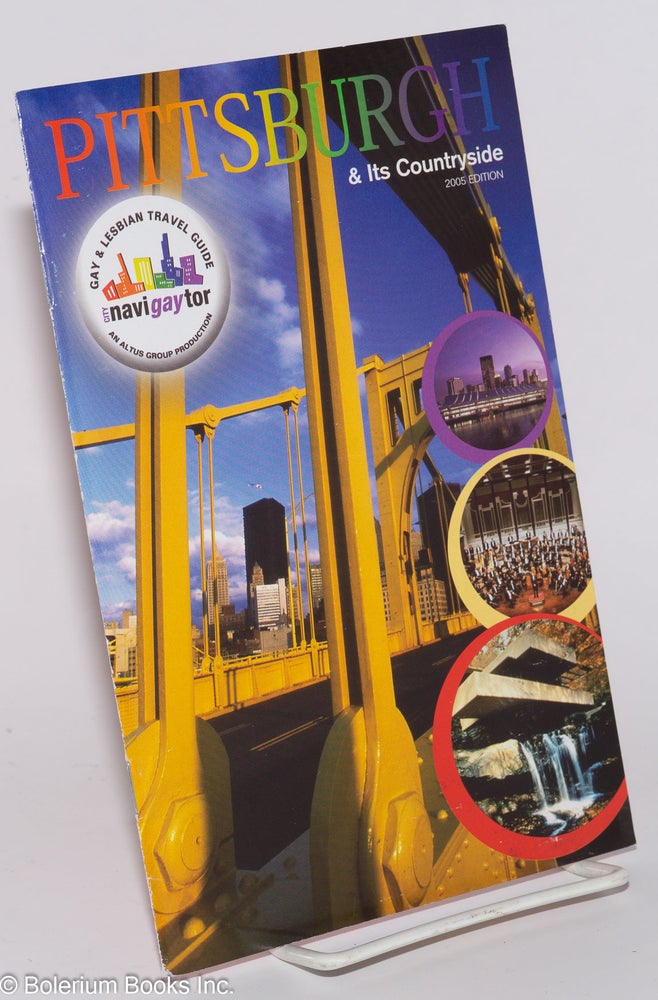 Cat.No: 276840 Pittsburgh & Its Countryside: City Navigaytor Gay & Lesbian travel guide; 2005 edition