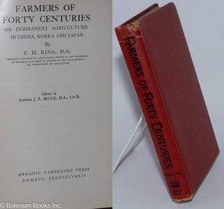 Cat.No: 276857 Farmers of Forty Centirues; On Permanent Agriculture in China, Korea and...