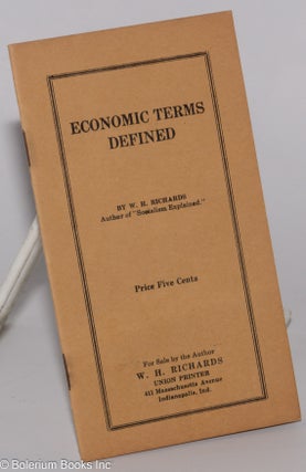 Cat.No: 276859 Economic Terms Defined. W. H. Richards