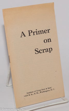 Cat.No: 276863 A Primer on Scrap