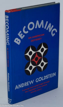 Cat.No: 276879 Becoming an American Odyssey; a young man's pilgrimage through the...