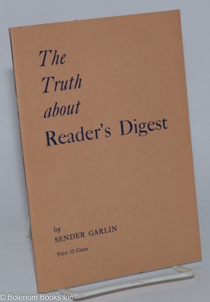 Cat.No: 276906 The truth about Reader's Digest. Sender Garlin, William Gropper