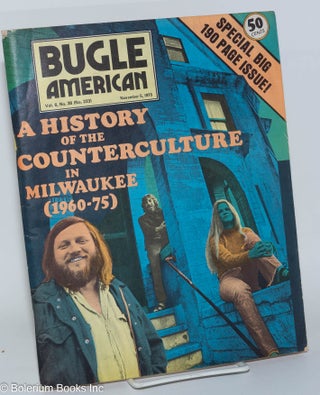 Cat.No: 276951 Bugle American; A History of the Counterculture in Milwaukee (1960-75)....